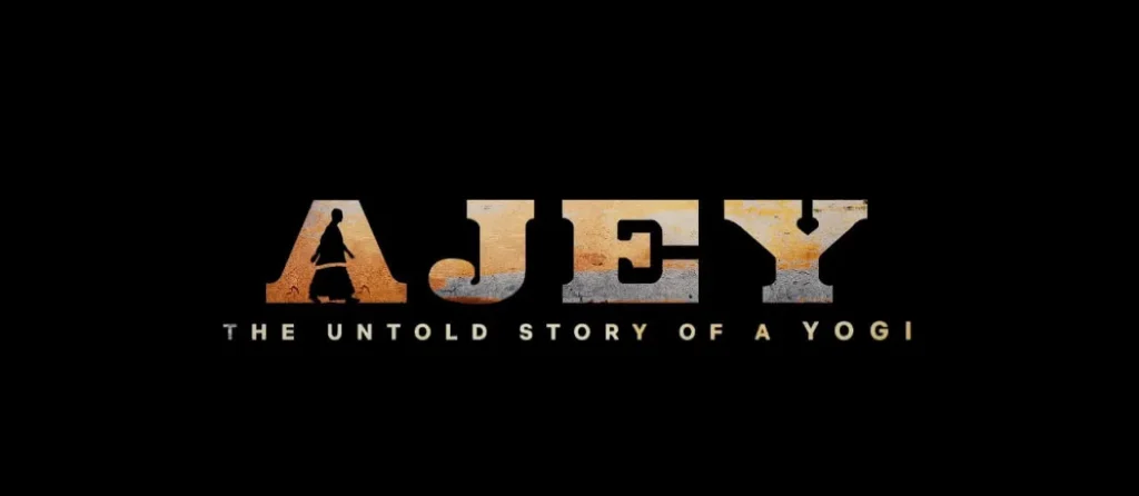 Ajey The Untold Story of A Yogi Moive name in poster official