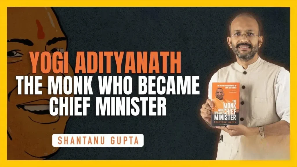 Shantanu Gupta's bestselling book The Monk Who Became Chief Minister